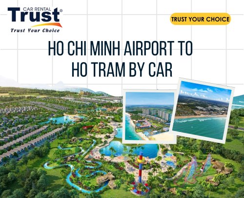 Ho Chi Minh airport to Ho Tram by Car