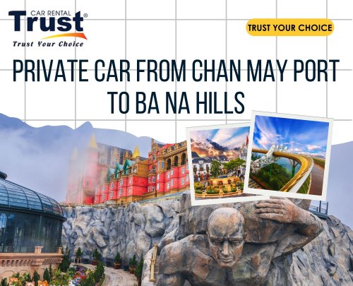 Private Car From Chan May Port To Ba Na Hills