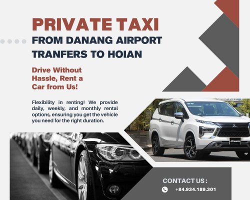 Private Taxi From Danang Airport Tranfers To Hoian